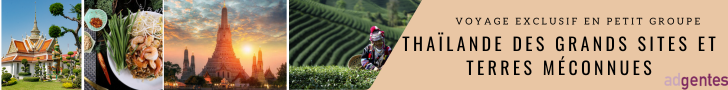 Ad Gentes - Thailande des grands sites et terres meconnues 