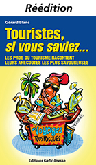 Touristes, si vous saviez...