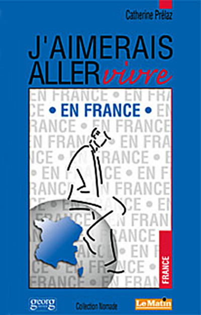 Jaimerais Aller Vivre En France Jaimerais Aller Vivre En France